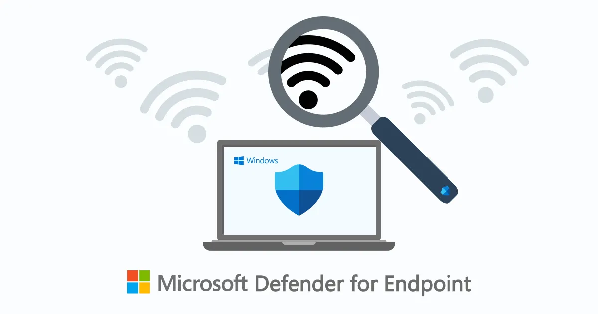Microsoft Defender for Endpointを利用して、Windowsデバイスが接続したWi-Fiネットワークを確認する