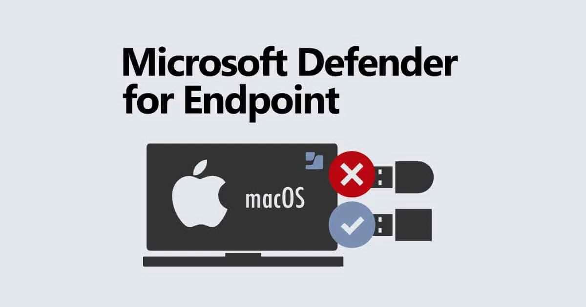 Microsoft Defender for Endpoint on macOSでUSBデバイス制御試してみた