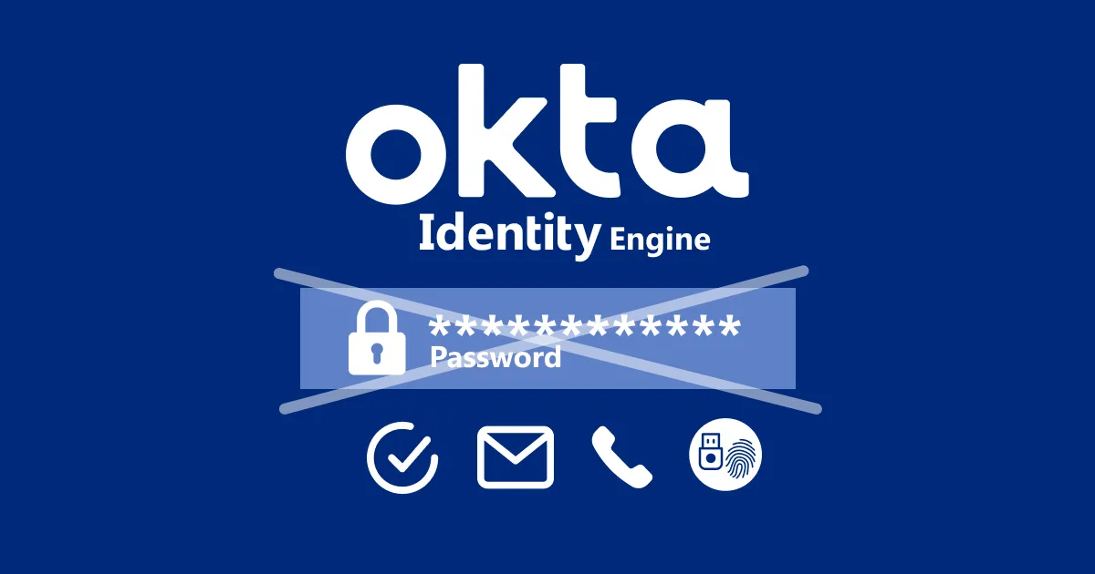 Okta Identity Engineでパスワードを持たないユーザーの作り方