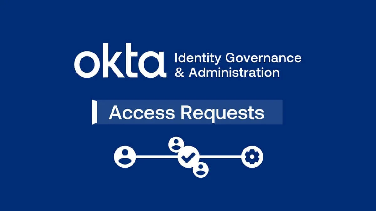 Okta Identity GovernanceのAccess Requestsを試してみた